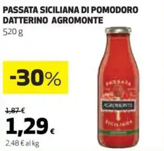 Ipercoop PASSATA SICILIANA DI POMODORO DATTERINO AGROMONTE 520 g offerta