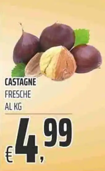 Coop Castagne Fresche offerta