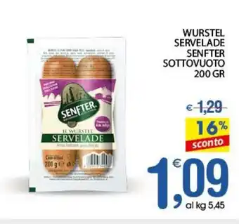 Qui Discount WURSTEL SERVELADE SENFTER SOTTOVUOTO 200 GR offerta