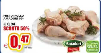 Il Gigante FUSI DI POLLO AMADORI 10+ offerta