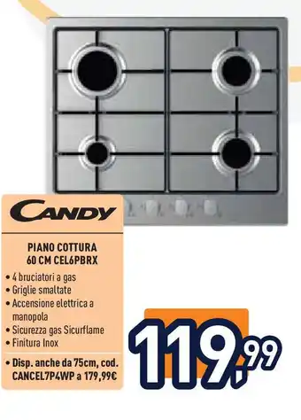 Unieuro Candy PIANO COTTURA 60 CM CEL6PBRX offerta