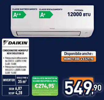 Unieuro DAIKIN CONDIZIONATORE MONOSPLIT NEW EVOLUTION 35 offerta