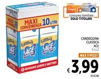 Spazio Conad CANDEGGINA CLASSICA ACE 5 l x 2 offerta