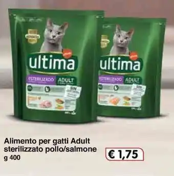 Famila Ultima Adult Alimento per gatti sterilizzato pollo/salmone 400g offerta