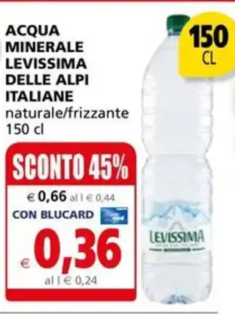 Il Gigante ACQUA MINERALE LEVISSIMA DELLE ALPI ITALIANE naturale/frizzante 150 cl offerta