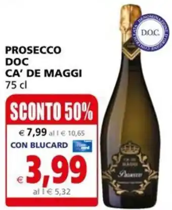 Il Gigante PROSECCO DOC CA' DE MAGGI 75 cl offerta