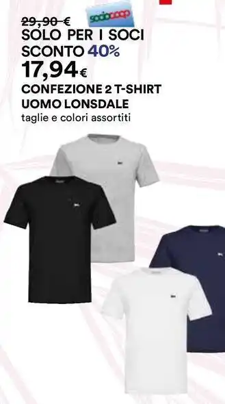 Ipercoop CONFEZIONE 2 T-SHIRT UOMO LONSDALE taglie e colori assortiti offerta