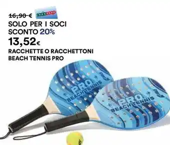 Ipercoop RACCHETTE O RACCHETTONI BEACH TENNIS PRO offerta