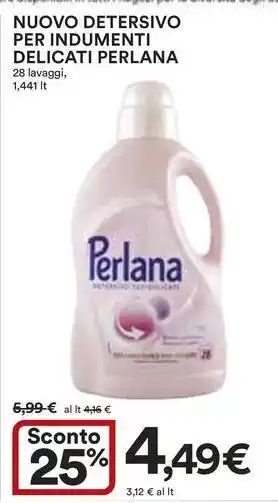 Ipercoop NUOVO DETERSIVO PER INDUMENTI DELICATI PERLANA 28 lavaggi offerta