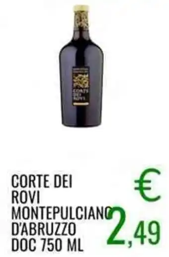 CORTE DEI ROVI MONTEPULCIANO D'ABRUZZO DOC 750 ML