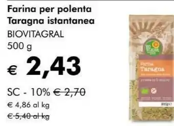 NaturaSì Biovitagral - farina taragna per polenta istantanea biologica 500 g(ml) offerta