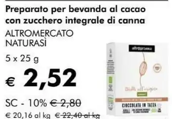 NaturaSì Altromercato naturasi preparato per bevanda al cacao con zucchero integrale di canna offerta