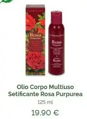 L'Erbolario Olio corpo multiuso setificante rosa purpurea offerta