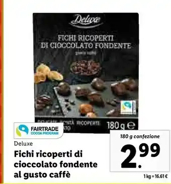 Lidl Deluxe fichi ricoperti di cioccolato fondente al gusto caffè offerta