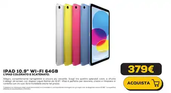 Euronics IPAD 10.9" WI-FI 64GB offerta