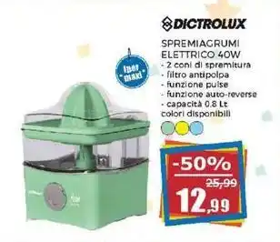 Happy Casa DICTROLUX SPREMIAGRUMI ELETTRICO 40W offerta