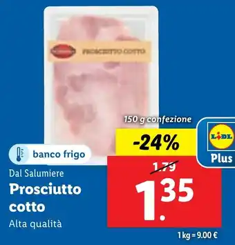 Lidl Dal Salumiere Prosciutto cotto 150 g confezione offerta