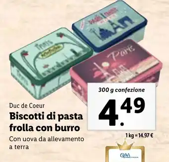 Lidl Duc de Coeur Biscotti di pasta frolla con burro 300 g confezione offerta