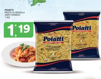 Quick Sisa POIATTI PASTA DI SEMOLA VARI FORMATI 1 KG offerta