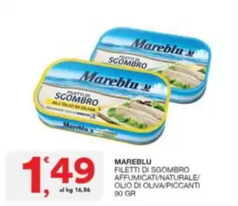 Quick Sisa MAREBLU FILETTI DI SGOMBRO AFFUMICATI/NATURALE/ OLIO DI OLIVA/PICCANTI 90 GR offerta