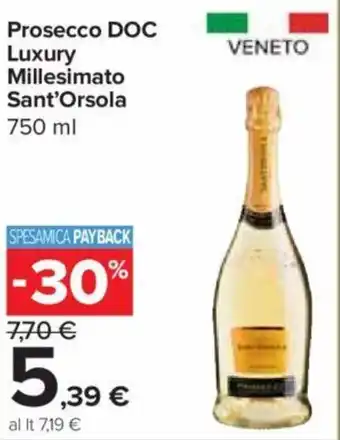 Carrefour Express Prosecco DOC Luxury Millesimato Sant'Orsola 750 ml offerta