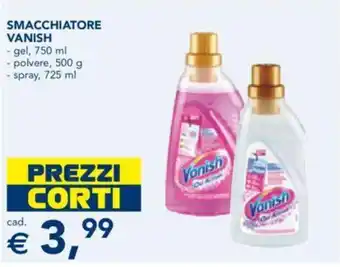 Esselunga SMACCHIATORE VANISH - gel, 750 ml offerta