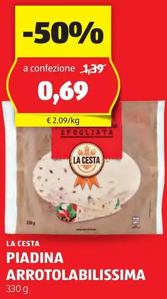 ALDI LA CESTA PIADINA ARROTOLABILISSIMA 330 g offerta