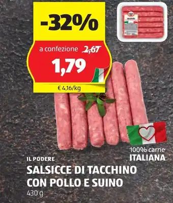 ALDI IL PODERE SALSICCE DI TACCHINO CON POLLO E SUINO 430 g offerta