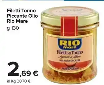 Carrefour Market Filetti di tonno piccante olio offerta