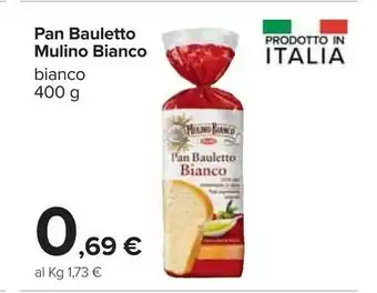 Carrefour Pan bauletto bianco 400 g(ml) offerta