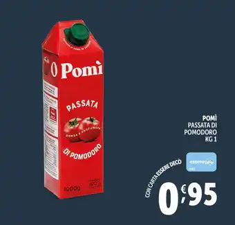 Deco Supermercati POMÌ PASSATA DI POMODORO KG 1 offerta