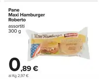 Carrefour Roberto pane maxi hamburger offerta