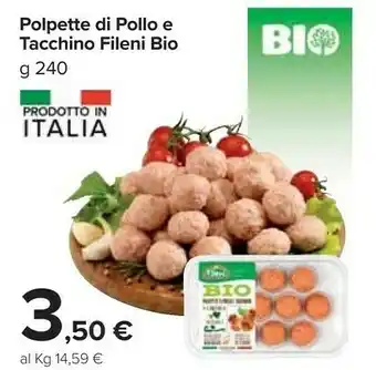 Carrefour Polpette di pollo e tacchino biologiche 240 g(ml) offerta