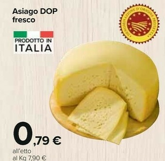 Carrefour Asiago dop fresco offerta
