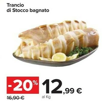 Carrefour Trancio di stocco bagnato offerta