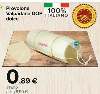 Carrefour Provolone valpadana dop dolce offerta