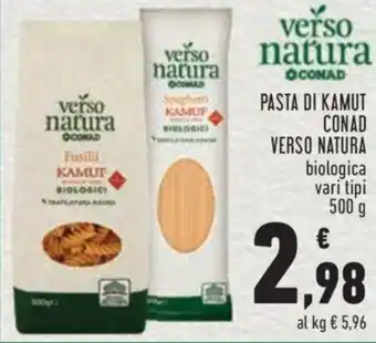 Conad City PASTA DI KAMUT CONAD VERSO NATURA biologica vari tipi 500 g offerta