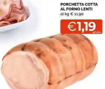 Mercatò Local PORCHETTA COTTA AL FORNO LENTI offerta