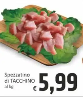 Paghi Poco Spezzatino di TACCHINO al kg offerta