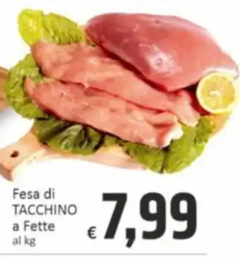 Paghi Poco Fesa di TACCHINO a Fette offerta