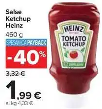 Carrefour Market Salse Ketchup Heinz 460 g offerta