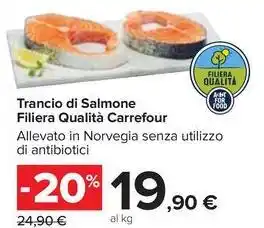 Carrefour Market Trancio di Salmone Filiera Qualità Carrefour offerta