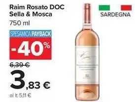 Carrefour Market Raim Rosato DOC Sella & Mosca 750 ml offerta