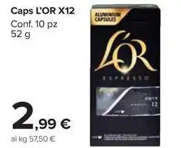 Carrefour Market Caps L'OR X12 Conf. 10 pz 52 g offerta