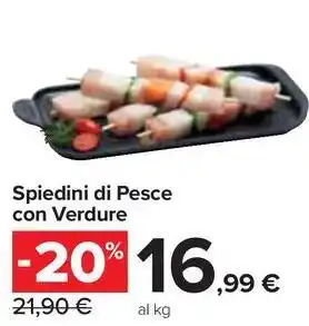 Carrefour Market Spiedini di Pesce con Verdure offerta