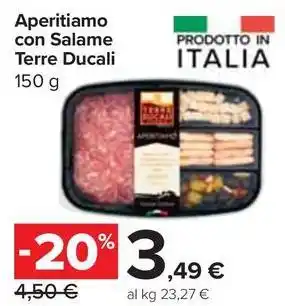 Carrefour Market Aperitiamo con Salame Terre Ducali 150 g offerta