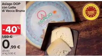 Carrefour Market Asiago DOP con Latte di Vacca Bruna offerta