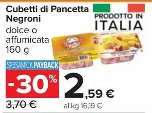 Carrefour Market Cubetti di Pancetta Negroni dolce o affumicata 160 g offerta