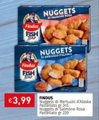 Prezzemolo e Vitale FINDUS Nuggets di Merluzzo d'Alaska Pastellato gr 245 Nuggets di Salmone Rosa Pastellato gr 220 offerta