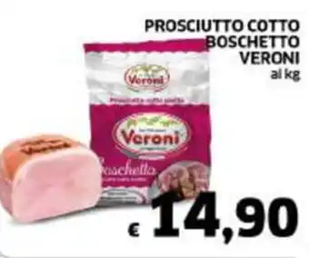 PROSCIUTTO COTTO BOSCHETTO VERONI